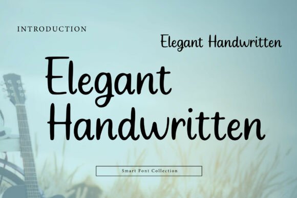 Elegant Handwritten: Sophisticated Simplicity for the Modern Creative