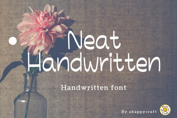 The Sweet, Friendly Charm of Neat Handwritten Font